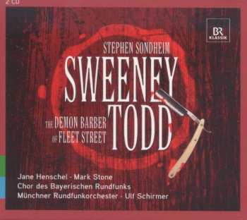 Album Münchner Rundfunkorchester: Sweeney Todd: The Demon Barber of Fleet Street (2012 Munich Concert Recording)
