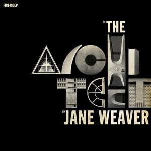 LP Jane Weaver: The Architect