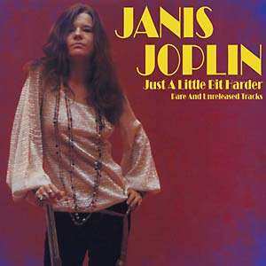 LP Janis Joplin: Just A Little Bit Harder (Rare And Unreleased Tracks)