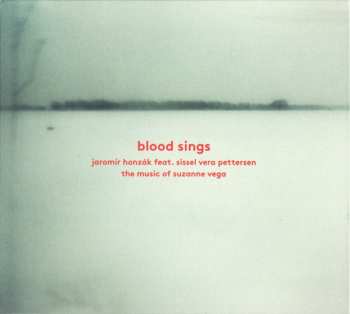 CD Jaromír Honzák: Blood Sings - The Music Of Suzanne Vega