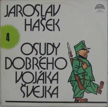 LP Jaroslav Hašek: Osudy Dobrého Vojáka Švejka 4
