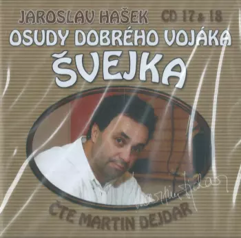 Osudy Dobrého Vojáka Švejka (CD 17 & 18)