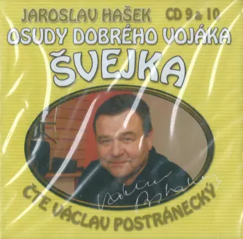 Osudy Dobrého Vojáka Švejka (CD 9 & 10)
