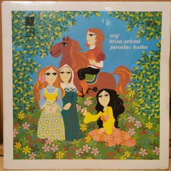 LP Jaroslav Hutka: Stůj Břízo Zelená