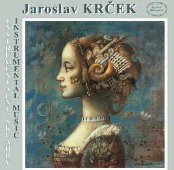 Album Jaroslav Krček: Instrumentální Skladby • Instrumental Music