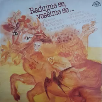 Musica Bohemica: Radujme Se, Veselme Se...