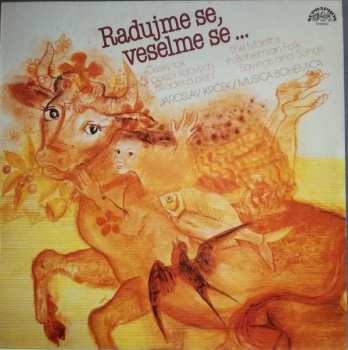 LP Musica Bohemica: Radujme Se, Veselme Se...