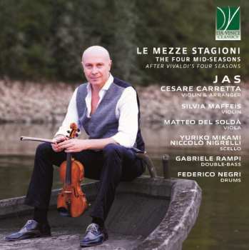 CD Matteo Del Soldà: Le Mezze Stagioni - The Four Mid-Seasons (After Vivaldi's Four Seasons)