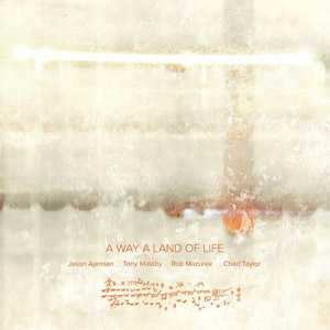 LP Rob Mazurek: A Way A Land Of Life LTD