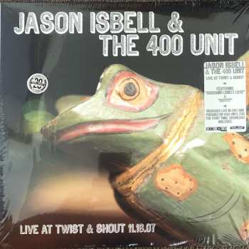 LP Jason Isbell And The 400 Unit: Live At Twist & Shout 11.16.07 CLR | LTD
