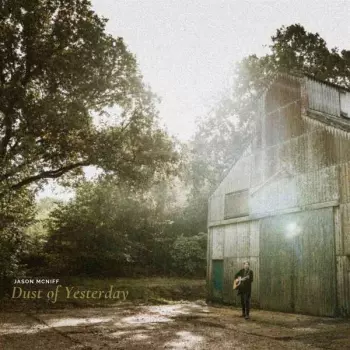 Jason McNiff: Dust Of Yesterday