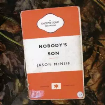 Jason McNiff: Nobody's Son