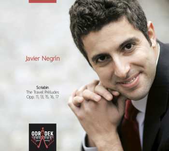 Album Javier Negrin: The Travel Preludes (Opp. 11, 13, 15, 16, 17)