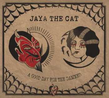 CD Jaya The Cat: A Good Day For The Damned