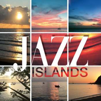 Album Jazz Islands Over The Sea / Various: Jazz Islands Over The Sea