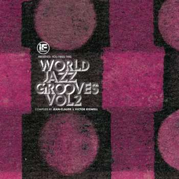 CD Jazz Sampler: If Music Presents You Need This!: "world Jazz Grooves Vol.2"