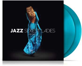 Album Jazz Sexiest Ladies Volume 3 / Various - Blue: Jazz Sexiest Ladies Volume 3