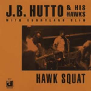 CD Sunnyland Slim: Hawk Squat