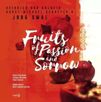 Fruits Of Passion & Sorrow