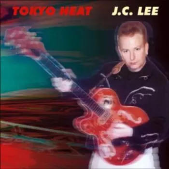 J.C. Lee: Tokyo Heat