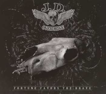 Album J.D. Overdrive: Fortune Favors The Brave