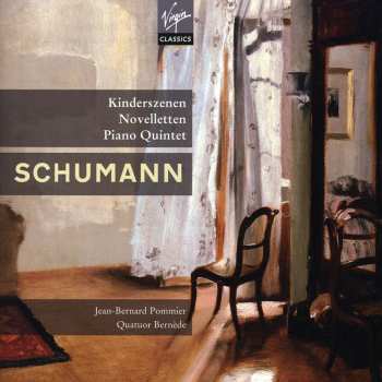 2CD Robert Schumann: Kinderszenen, Novelletten, Piano Quintet