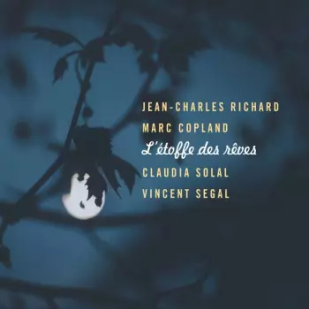 Vincent Segal: L'Étoffe Des Rêves