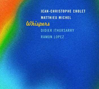 CD Jean-Christophe Cholet: Whispers