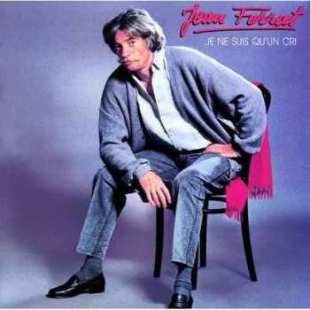 Album Jean Ferrat: Je Ne Suis Qu'un Cri