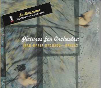 Album Jean-Marie Machado: Pictures For Orchestra