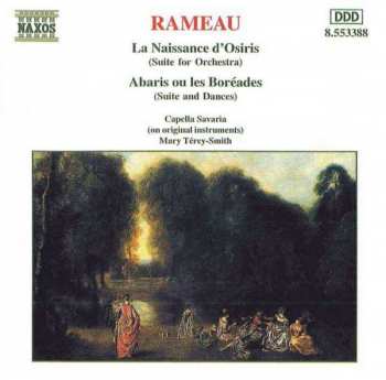 CD Jean-Philippe Rameau: La Naissance D'Osiris (Suite For Orchestra) / Abaris Ou Les Boréades (Suite And Dances)