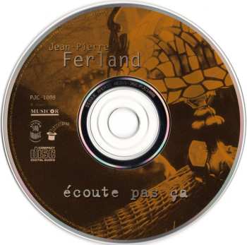 CD Jean-Pierre Ferland: Écoute Pas Ça