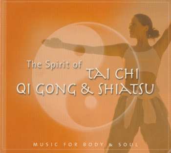 CD Jean-Pierre Garattoni: The Spirit Of Tai Chi Qi Gong & Shiatsu