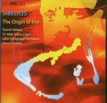 Album Jean Sibelius: The Origin Of Fire
