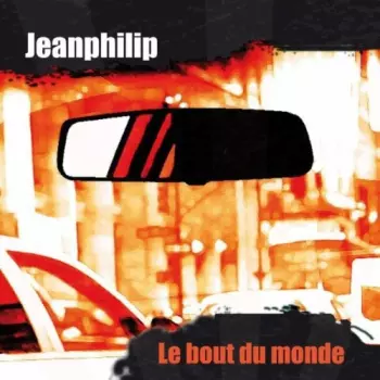 Jeanphilip: Le Bout Du Monde