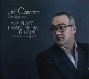 hr Bigband: Any Place I Hang My Hat Is Home - The Arlen Songbook