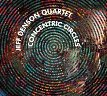 CD Jeff Denson Quartet: Concentric Circles