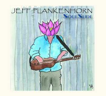 CD Jeff Plankenhorn: Soul Slide