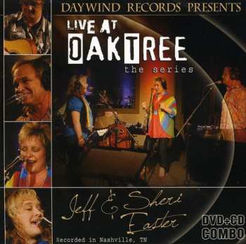 Album Jeff & Sheri Easter: Live At Oak Tree