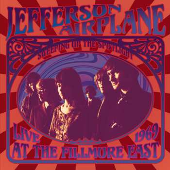 CD Jefferson Airplane: Sweeping Up The Spotlight - Live At The Fillmore East 1969