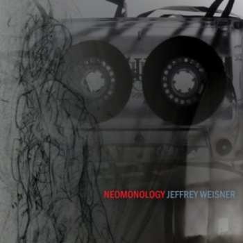 Album Jeffrey Weisner: Neomonology