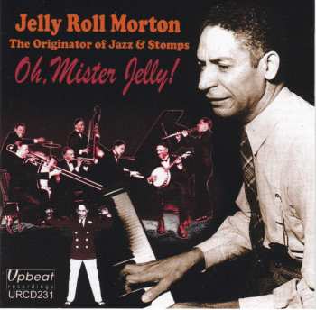 Album Jelly Roll Morton: Oh, Mister Jelly!