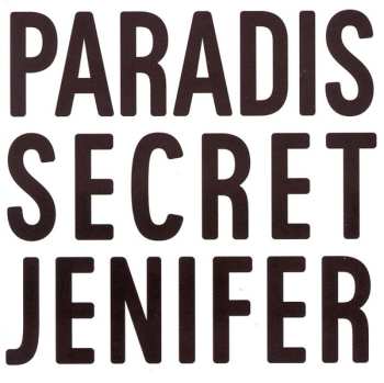 CD Jenifer: Paradis Secret LTD