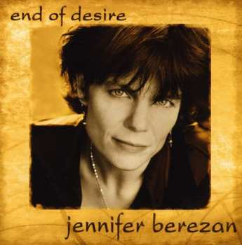 Album Jennifer Berezan: End Of Desire