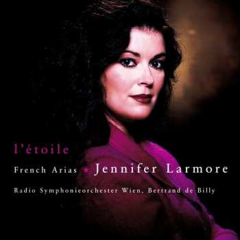 Album Jennifer Larmore: L'Étoile: French Arias
