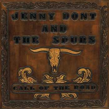 Album Jenny Don't And The Spurs: Call Of The Road