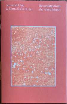 LP Jeremiah Chiu: Recordings From The Åland Islands LTD | CLR