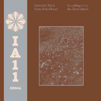 LP Jeremiah Chiu: Recordings From The Aland Islands (ia11 Edition)