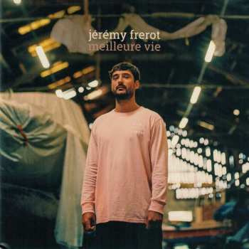 CD Jérémy Frérot: Meilleure Vie