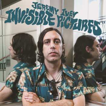 CD Jeremy Ivey: Invisible Pictures
